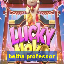 betha professor